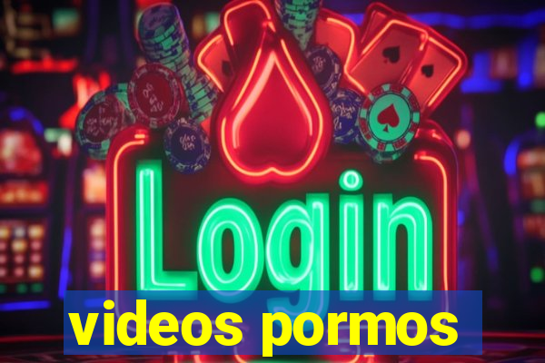 videos pormos